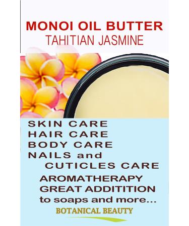 Buy Botanical Beauty Monoi Oil Butter - Pure Tahitian Jasmine | 16 Fl. Oz. for Face Skin Body Hair & Nails - Natural & Unrefined - Buy Online on GoSupps.com