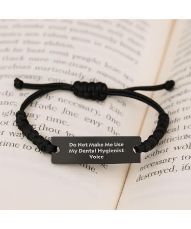 Funny Dental Hygienist Gifts for Men Rope Bracelet Do Not Make Me Use My Dental Hygienist Voice Christmas Unique Gifts from Friends - Buy Online on GoSupps.com