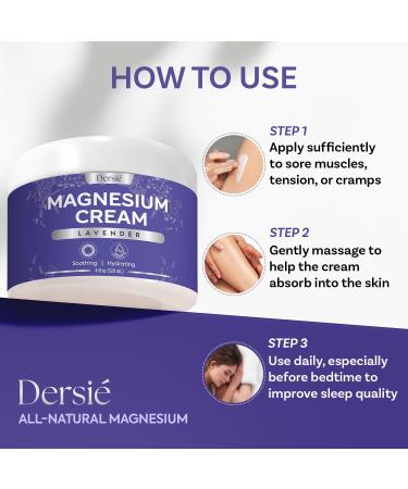 Dersie Magnesium Cream for Sleep & Leg Cramps: Soothing Magnesium Cream with Lavender Grape & Camellia Seed Oil - Hydrating & Calming for Men Women and Kids (4 fl oz) - Buy Online on GoSupps.com