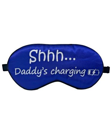 Ultra Soft Daddy's Charging Sleeping Mask by Silly Obsessions. Funny Dad Sleep Mask for dad  New dad  Father  New Parents  Baby Shower  Gender Reveal Party  Birthday (Shh.Daddy's Charging) shh...Daddy's charging