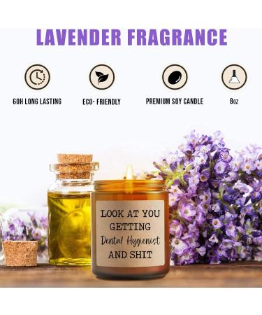 Funny Dental Hygienist Candle - Look at You Getting Dental Hygienist Gift - Lavender Soy Wax - Future Dentist Graduation & Dental School Present - Buy Online on GoSupps.com