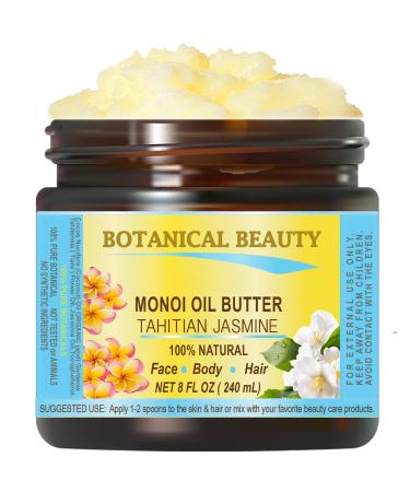 Botanical Beauty MONOI OIL BUTTER TAHITIAN JASMINE Pure Natural Virgin Unrefined RAW 8 Fl. Oz.- 240 ml for FACE SKIN BODY DAMAGED HAIR NAILS