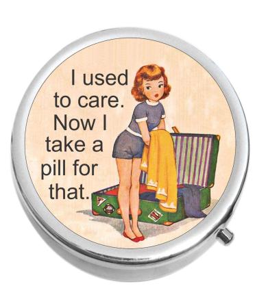 I Used to Care Medicine Vitamin Compact Pill Box - portable pillbox case fits in purse or pocket