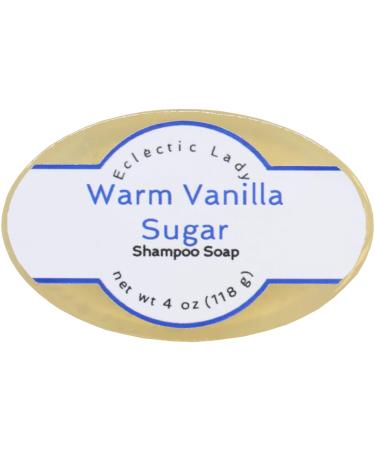 Warm Vanilla Sugar Shampoo Soap Bar By Eclectic Lady with Pure Argan Oil Silk Protein Honey Protein and Extracts of Calendula Flower Aloe Carrageenan Sunflower - 4 oz Bar