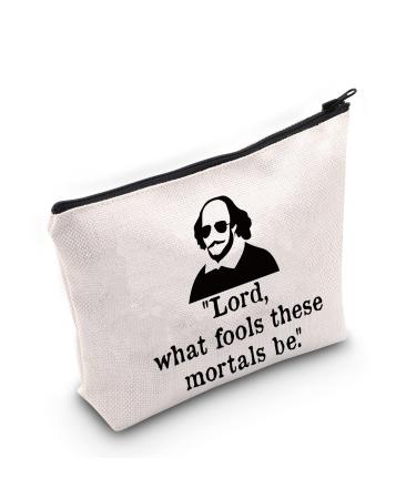 Levlo Funny Shakespeare Cosmetic bag Shakespeare fans Gift Lord What Fools Thesis Maketals Be Make-up zip pocket pocket for women girls which fools