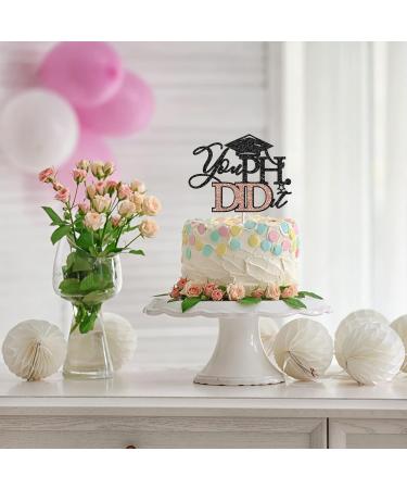 Tenhaisi Black & Rose Gold Glitter You PHD.id It Cake Topper Congrats PHD Grad Sign Cake Decor 2024 Graduation Party Decoration High School/College Graduation Party Supplies - Buy Online on GoSupps.com