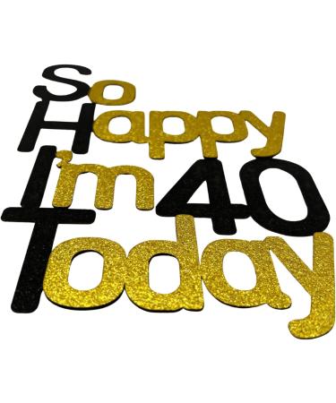 So Happy I'm 40 Today!40 Birthday Cake Toppers-Black Glitter Funny 40th Cake Topper for Men Forty Cake Topper For Women 40th birthday decorations - Buy Online on GoSupps.com