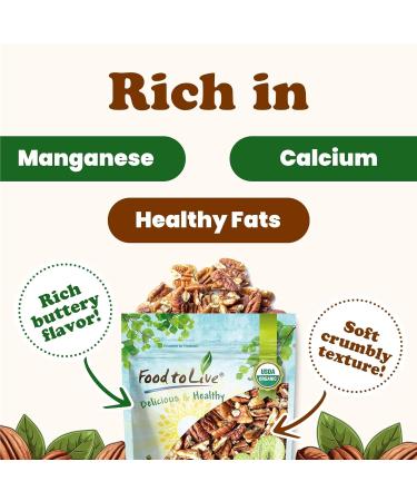 Buy Food to Live Organic Pecan Pieces - 1.5 lbs Raw Chopped Pecans Non-GMO Vegan Keto-Friendly Kosher - Bulk Nuts for Healthy Snacking - Buy Online on GoSupps.com