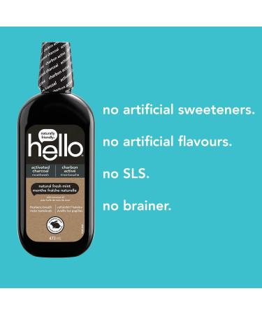 Hello Activated Charcoal Mouthwash Natural Fresh Mint and Coconut Oil Fluoride Free Alcohol Free Vegan SLS Free and Gluten Free 473 mL 473 ml (Pack of 1) - Buy Online on GoSupps.com