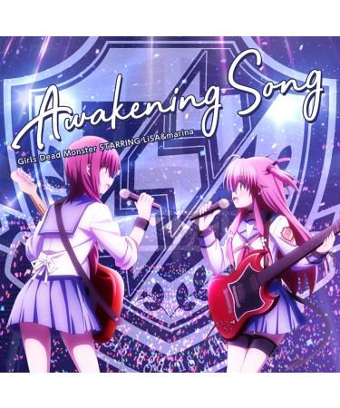 Awakening Song/Girls Dead Monster Starring Lisa&Marina