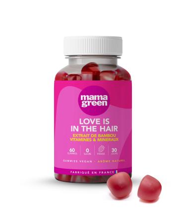 Mama Green - Gummies Love is in the hair - Favorise la pousse des cheveux - Force et brillance - 60 gummies - Sans sucres Sans colorants et ar mes artificiels - Fabriqu en France