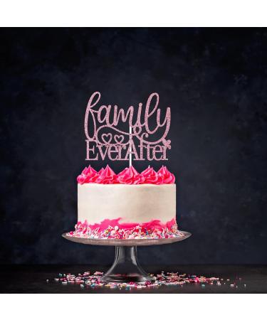 Family Ever After Cake Topper Forever Family Anniversary Birthday Baby Shower Adoption Party Decorations Rose Gold - Buy Online on GoSupps.com