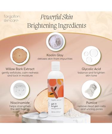 Forgotten Skincare Get It Bright Exfoliating Body Scrub with Glycolic Acid & Pumice for Dark Armpits Bikini Area KP Bumps Rough Skin Daily AHA Polish to Smooth Soften & Prep Sensitive Areas - Buy Online on GoSupps.com