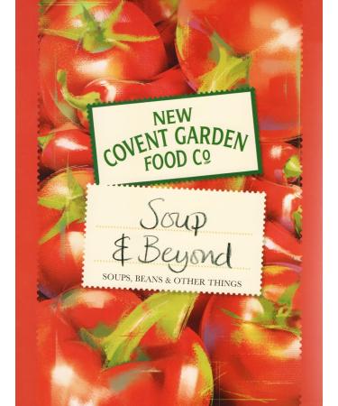 Soup and Beyond: Soups Beans & OtherThings