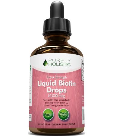Purely Holistic Biotin Liquid Drops 10 000mcg Double Sized 120 Servings 4oz 4 Month Supply with Vitamin D3 to Support Strong Nails Radiant Skin & Healthy Hair Growth