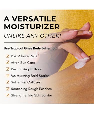 Tropical Ghee Body Butter | Moisturizer for Extreme Dry Skin | Shea Butter for Sunburn & Eczema | Mango Avocado & Coconut Oil | Pharmacist Formulated - Buy Online on GoSupps.com