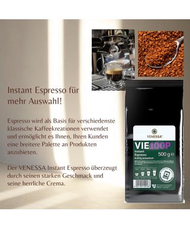 VENESSA VIE 100P Premium Instant Espresso 5 x 500 g for automatic machines gently roasted instant coffee powder powerful aromatic soluble and high yield perfect for the - Buy Online on GoSupps.com
