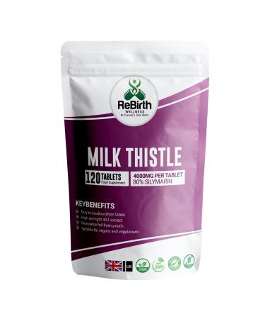 Milk Thistle 4000mg - 120 High Strength Milk Thistle Tablets for Liver Detox - Gluten Free - 80% Silymarin - Vegan Friendly Liver Support Supplements - Made in UK - Rebirth Wellness