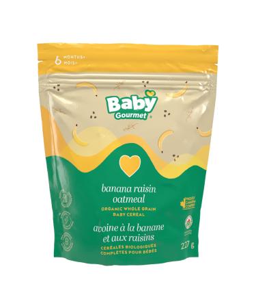 Baby Gourmet Organic Cereal - Banana Raisin Oatmeal - Resealable Bag - No Added Sugar or Salt Plant-Based Nutrition Non GMO BPA-free Packaging Kosher - (227g) 6-Pack Banana Raisin 1.36 kg (Pack of 1)