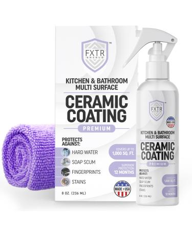 Fixture Shield - Extra Strength Ceramic Coating Spray for Kitchen and Bath - Multi Surface Ceramic Coating Spray for Stainless Steel Appliances - Soap Scum Preventer for Shower