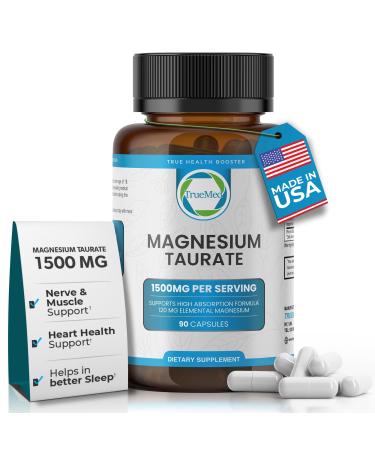 Truemed Natural Magnesium Taurate 1500mg Magnesium Taurate Supplement for Heart Health Sleep Relaxation Blood Pressure Balance & Energy Boost with High Absorption - Made in USA 60 Capsules
