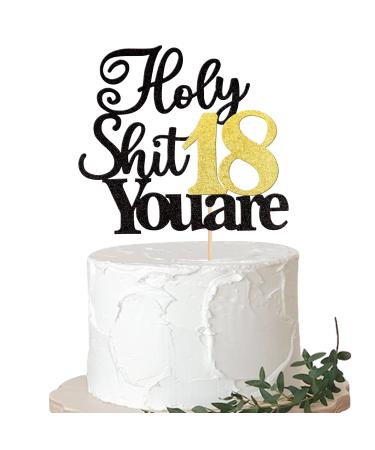 Xsstarmi 1 Pack Holy Shit You are 18 Birthday Cake Topper Glitter Happy 18th Birthday Cake Pick Sweet 18 Eighteen Cheers to 18 Years Cake Decorations for Funny 18th Birthday Party Supplies Pattern 1 18th