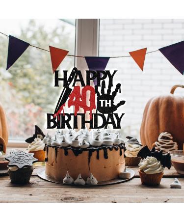 Black Glitter Killer Happy 40th Birthday Cake Topper Halloween Zombie Vampire Bloody Friday Birthday D cor Halloween Horror Themed 40th Birthday Party Decorations - Buy Online on GoSupps.com