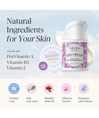 LilyAna Naturals Eye Cream for Dark Circles, Puffiness & Aging - 1.7 oz - Skin Care Product - Buy Online on GoSupps.com