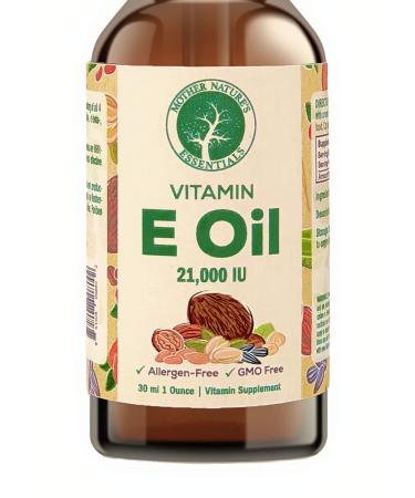 Mother Nature's Essentials Natural Vitamin E Oil Food Grade 21 000IU d-Alpha-tocopherol 1 oz. 1 Fl Oz (Pack of 1)