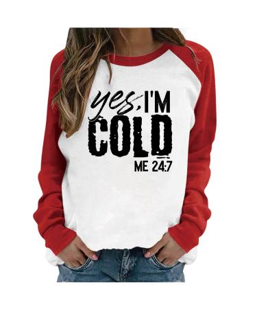 Ganfancp Winter Women Crewneck Sweatshirt Long Sleeve Loose Cute Blouse Shirt Trendy I'm Cold Letter Print Ugly Pullover Top Red Women Tops 23 X-Large