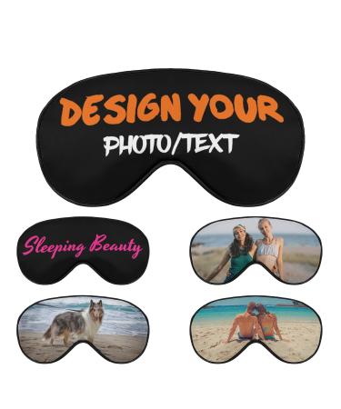 Custom Eye Mask for Sleeping Personalized Sleep Mask Design Your Own Picture Text Logo Soft Adjustable Blindfold for Men Women Home Travel Offices