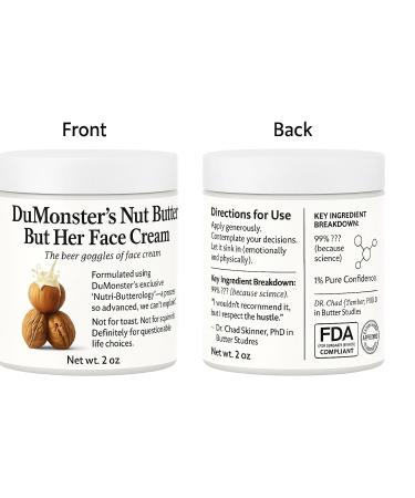 Family Health Products DuMonster s Nut Butter But Her Face Cream Funny Gag Gift for Men | Moisturizing Skincare Lotion | 2oz Travel Size - Buy Online on GoSupps.com