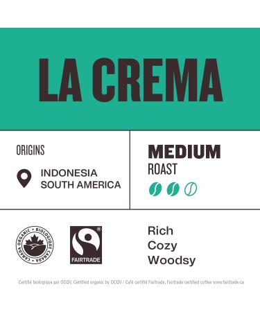 LA CREMA Whole Bean Organic Coffee | Medium Roast | Specialty Grade Espresso Machines Grinder | Sustainably Roasted in Canada | Caf William | Caf Biologique en grains - 650 g (pack of 2) LA CREMA 650 g (Pack of 2) - Buy Online on GoSupps.com