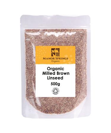 Organic Ground Flaxseed (Milled Linseed) 500g by Manor Springs Organic