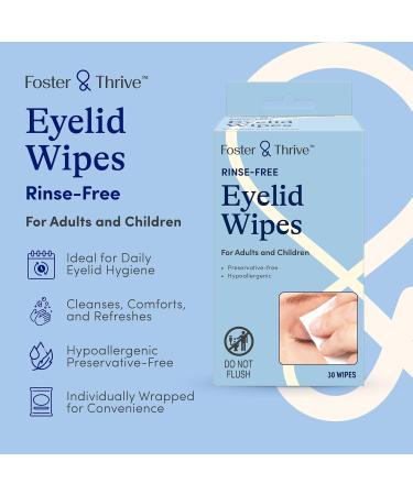Foster & Thrive Eyelid Cleanser - Hypoallergenic Rinse-Free Wipes for Soothe & Comfort Irritated Eyelids | 30 Pre-Moistened Wipes - Buy Online on GoSupps.com