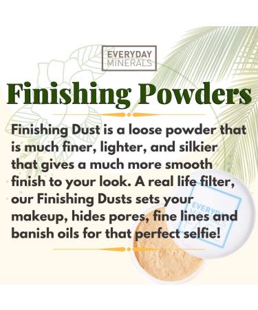 Everyday Minerals Finishing Dust Mineral Finishing Powder - Sheer Translucent Formula for All Skin Complexions - Buy Online on GoSupps.com