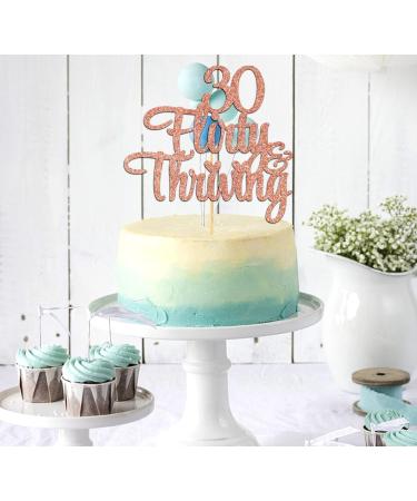 Ferastar 30 Flirty & Thriving Cake Topper Cheers to 30 Years Happy 30th Birthday Anniversary Party Decorations Rose Gold Glitter. - Buy Online on GoSupps.com