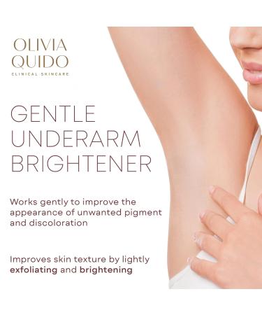 OLIVIA QUIDO Underarm Brightener | Exfoliating & Hydrating Skin Cream for Dark Spots | Discoloration Correction Body Treatment - Buy Online on GoSupps.com