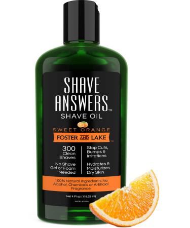 Foster and Lake Shave Oil for Men - 4 Oz.- Sweet Orange for Sensitive & All Skin Types - Transparent to see Face & Body, Replaces SHAVING CREAM, GELS, FOAMS, & SOAPS -Waterless- Not a PreShave Oil- Irritation Free