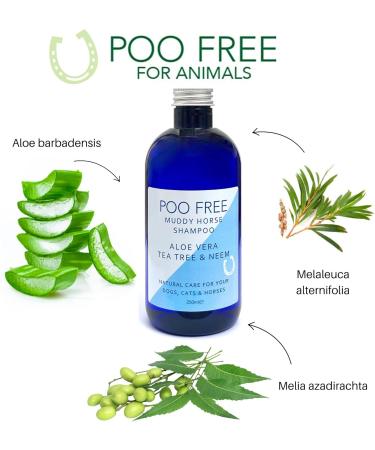 99% Natural MUDDY HORSE SHAMPOO - with ALOE VERA NEEM & TEA TREE - 250ml - by POO FREE - No Sulfates No Parabens No Silicone. Concentrated Cleans Soothes Moisturizes Relieves. - Buy Online on GoSupps.com