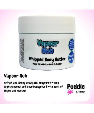 Vapour Rub Whipped Body Butter - 150g - Natural Oils and Butters - Calm & Relaxing Scent - Vegan Friendly - Puddle of Wax - Made in the UK - Buy Online on GoSupps.com