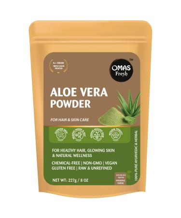 Omas Fresh 100% Pure Aloe Vera Powder 227g | Natural Multipurpose Herbal Powder | Ideal for DIY Face Hair & Body Care | Chemical-Free & Non-Toxic