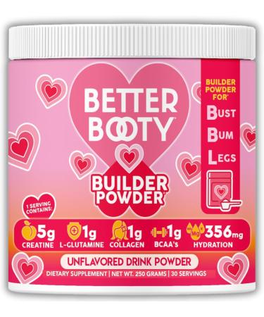 Better Booty Builder Powder - Creatine Monohydrate Supplement for Women Glutes & Muscle 5g Vegan Creatina w. Collagen Glutamine BCAAs & Hydration for Recovery + Energy Unflavored (250g 30 Serv)