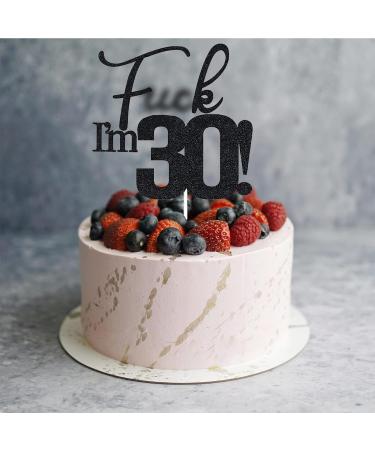 VIKY 30th Birthday Cake Topper - Glitter F**K I'm 30! Decoration for Men & Women - Perfect 30th Birthday Party D cor - Buy Online on GoSupps.com