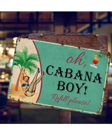 Ruoruo Cabana Boy Metal Sign 12x8 Inch - Vintage Bar Decor for Home, Pool, Tiki Bar - Terrace Cabin Wall Decoration - Tin Sign (zazahua32dd) - Buy Online on GoSupps.com