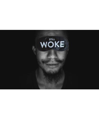 Still Woke Funny Sleep Mask - Health and Beauty for Better Sleep, REM Therapy, Puffy Eyes Relief | Meditation Social Justice Eye Mask - Buy Online on GoSupps.com