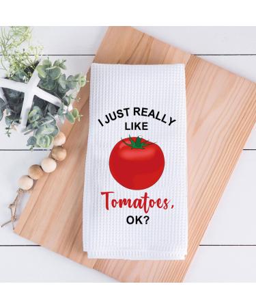 BDPWSS Tomato Kitchen Towel Tomato Lover Gift Funny Tomato Gardener Gift I Just Really Like Tomatoes Ok Tomato Theme Gift (Really Like Tomatoes TW) - Buy Online on GoSupps.com
