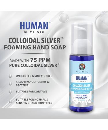 MEINTU Human Colloidal Silver Foaming Hand Soap - 75 PPM - Eliminates 99.99% of Germs Unscented Sulfate-Free 2.7oz Pump Bottle for All Skin Types - International Shipping Available - Buy Online on GoSupps.com