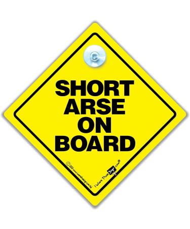 Short Arse On Board Car Sign - Yellow and Black Suction Cup Sign for Small People - Buy Online on GoSupps.com