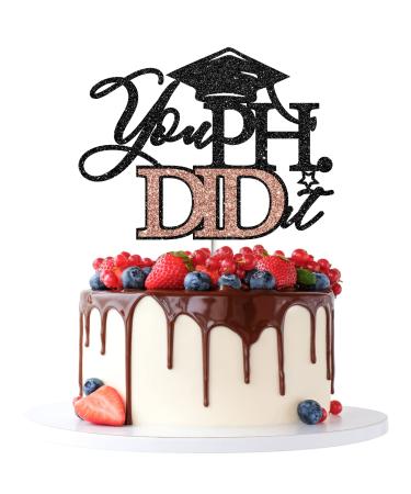 Tenhaisi Black & Rose Gold Glitter You PHD.id It Cake Topper Congrats PHD Grad Sign Cake Decor 2024 Graduation Party Decoration High School/College Graduation Party Supplies - Buy Online on GoSupps.com
